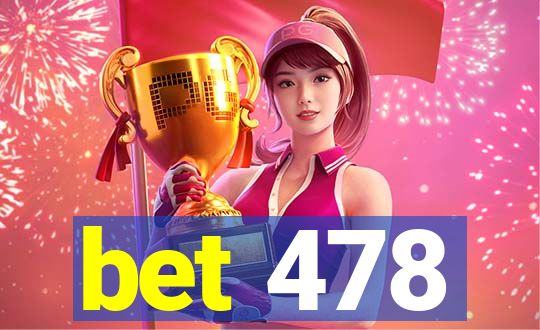 bet 478